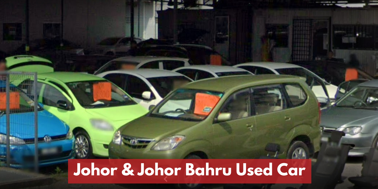 Recommended Johor & Johor Bahru Used Dealer